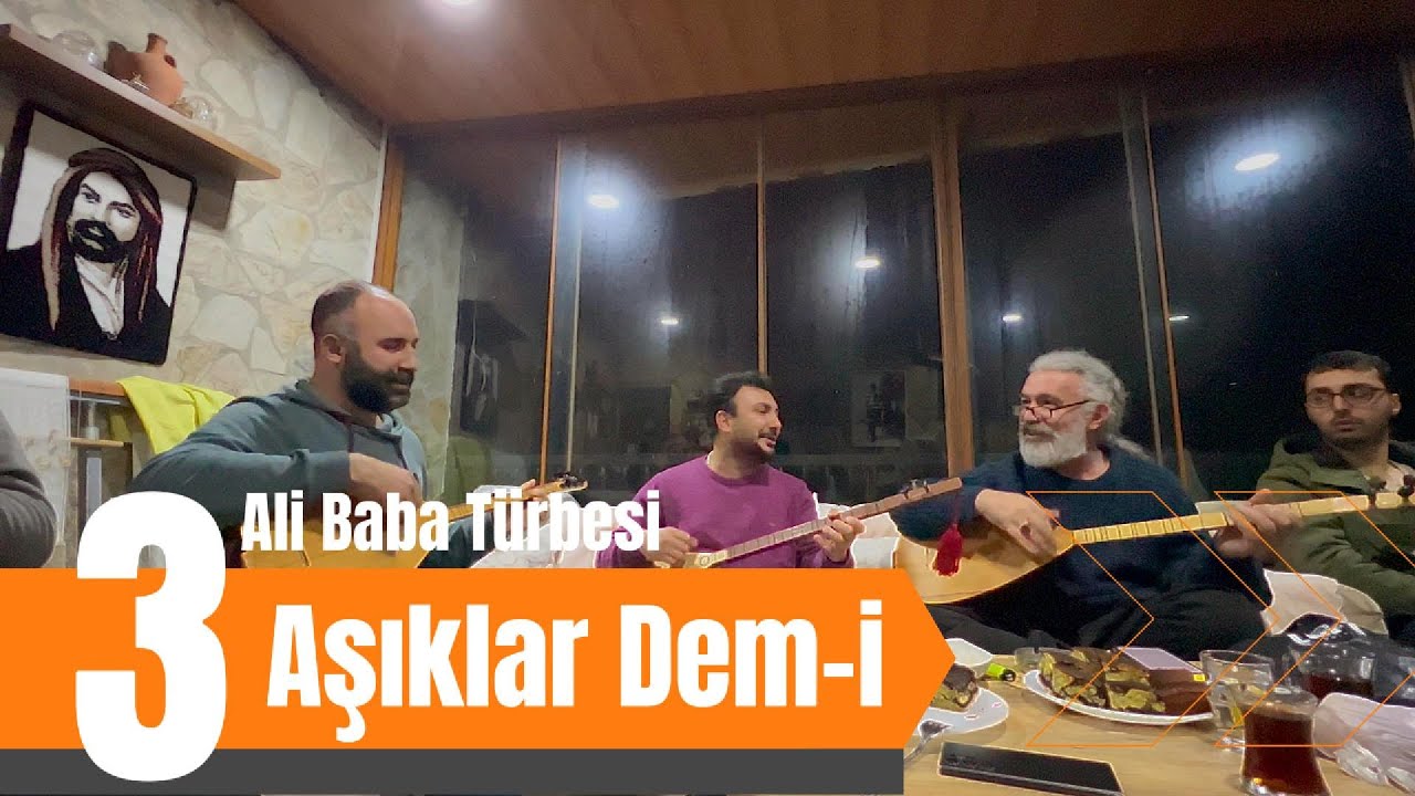 Ali Baba Türbesi- Aşıklar Muhabbeti 3 (Deyişler)