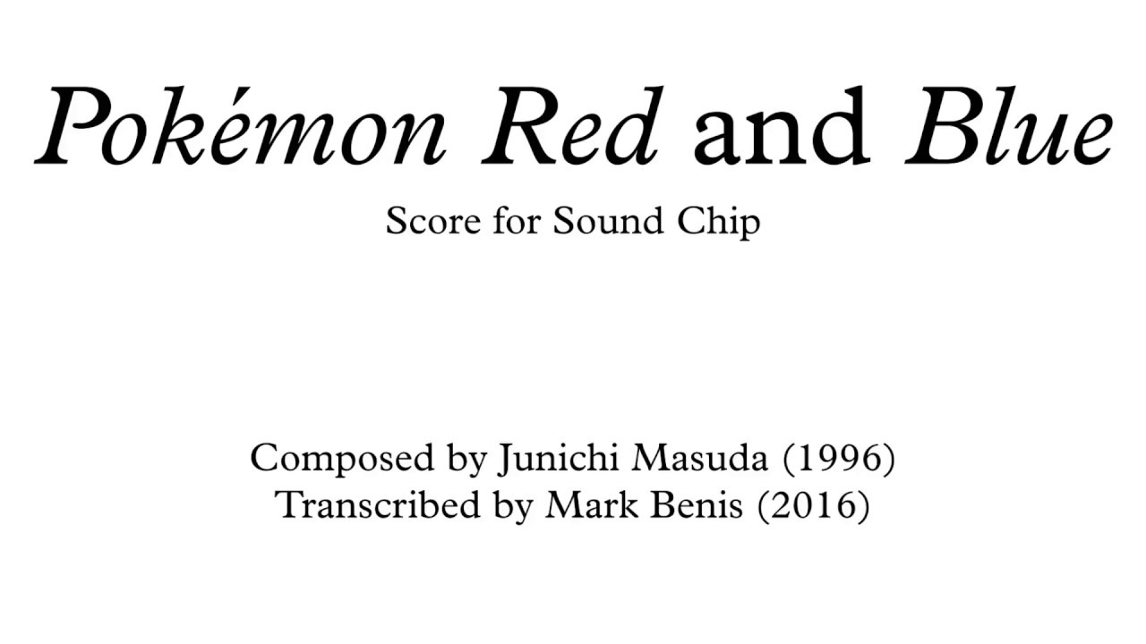 Pokémon Red and Blue - Complete Soundtrack Transcribed