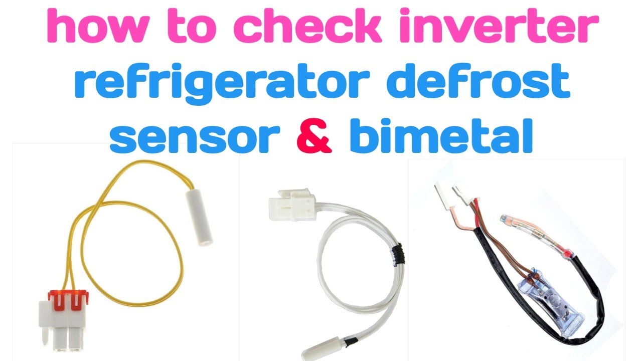 how to check inverter refrigerator defrost sensor | Inverter refrigerator ka sensor kaise check kare