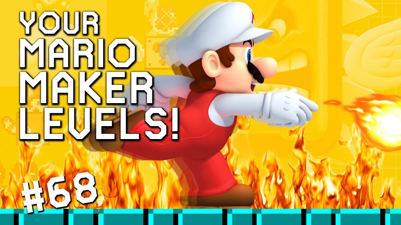 CHASING FIRE: YOUR Mario Maker Levels #68