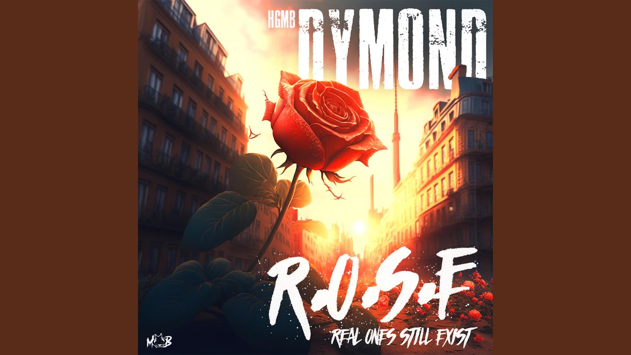 R.O.S.E. (feat. HGMB Dymond)