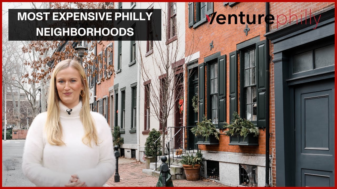 4 Most Expensive Neighborhoods in Center City, Philadelphia