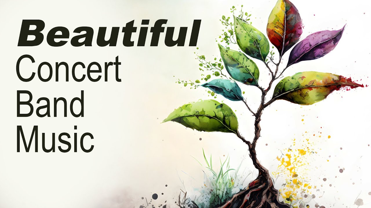 Beautiful Concert Band Music | 
