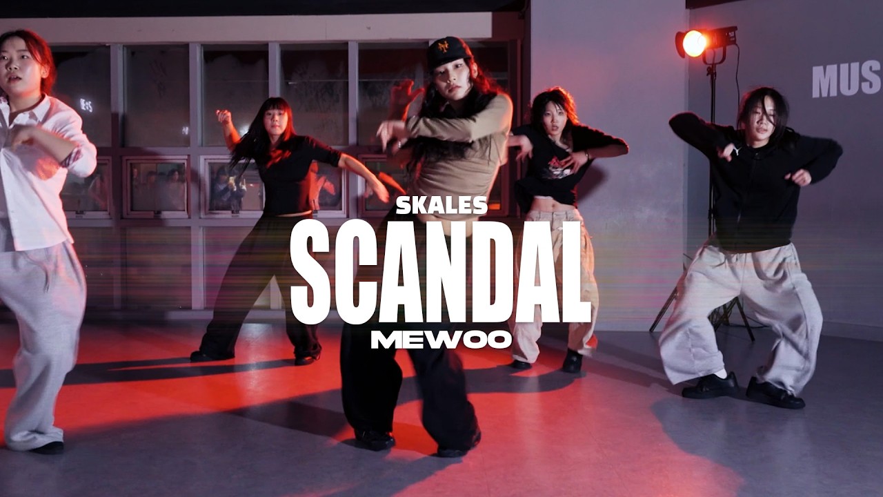 Skales - Scandal / choreography - mewoo / 은평구댄스학원 뮤즈댄스