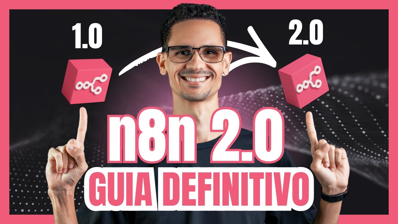 n8n 2.0: Guia Completo da Nova Versão (Tudo o Que Você Precisa Saber) - 2026