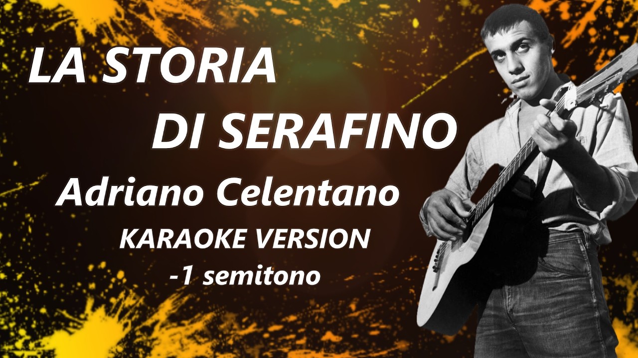 La Storia Di Serafino Celentano KARAOKE - 1 semitono Base Professionale