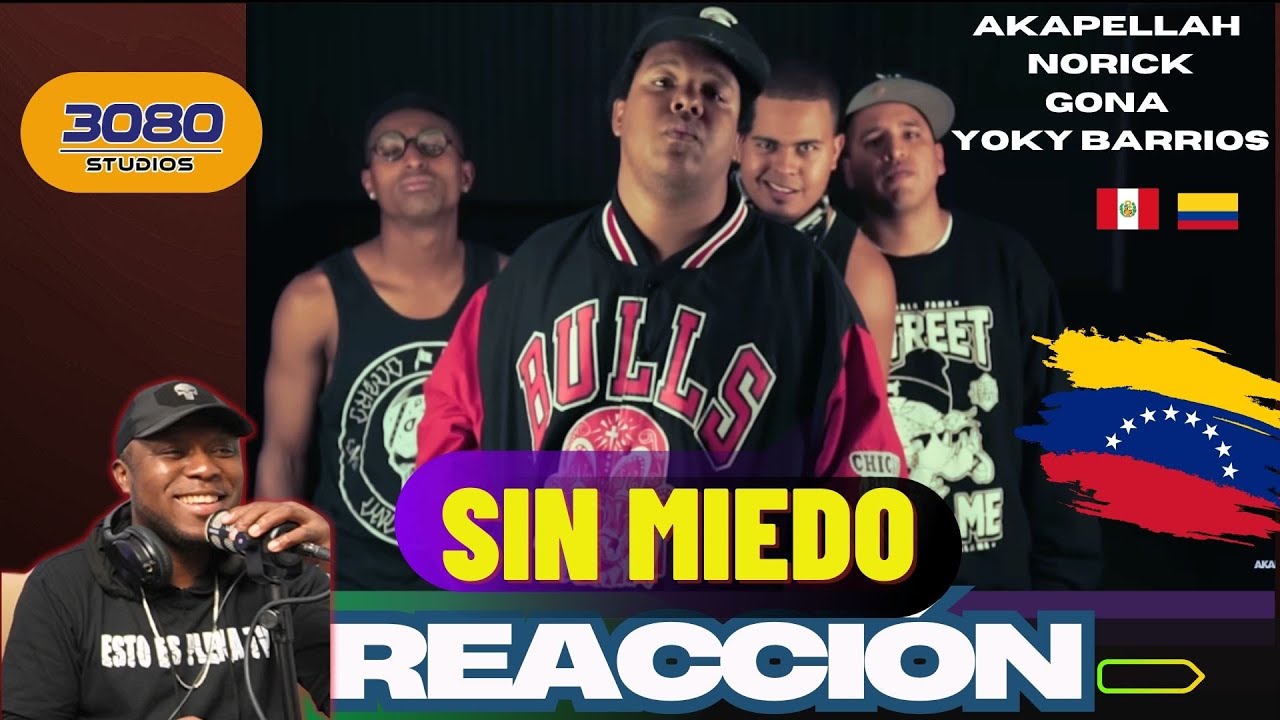 Sin Miedo - Akapellah Feat Norick ❌️Gona ❌️ Yoky Barrios |PANAMEÑO REACCIONA|