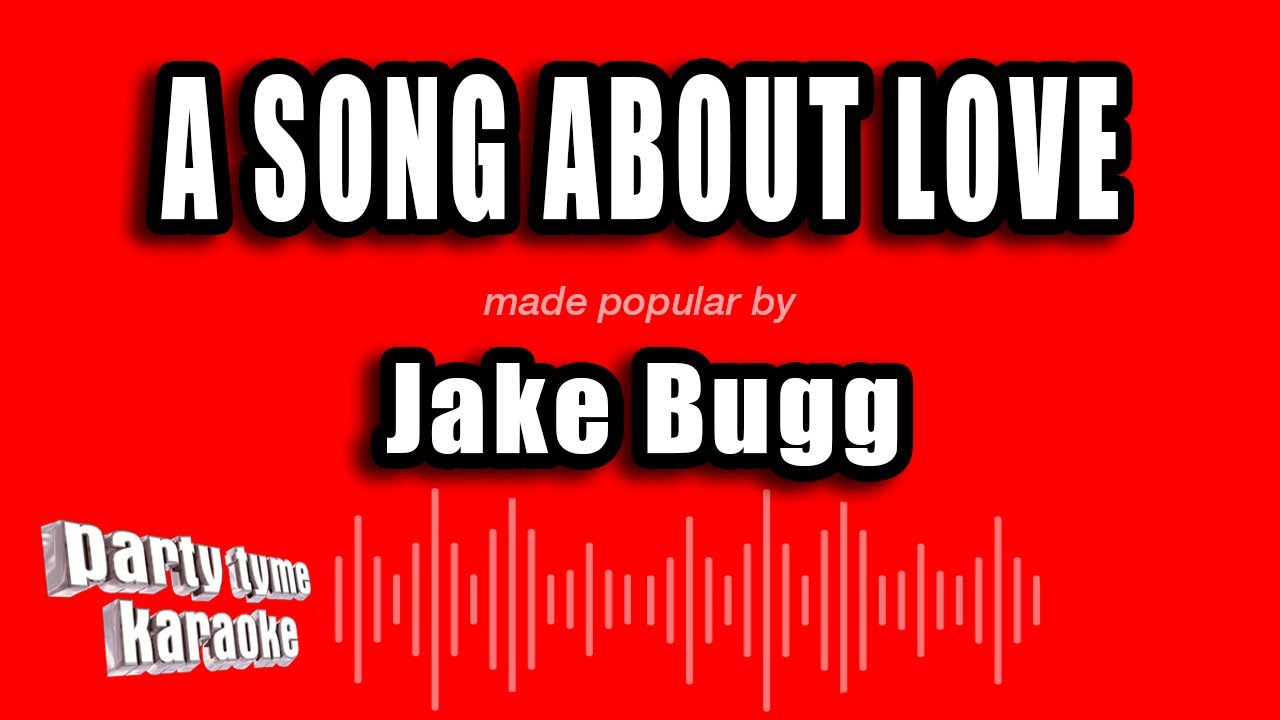 Jake Bugg - A Song About Love (Karaoke Version)