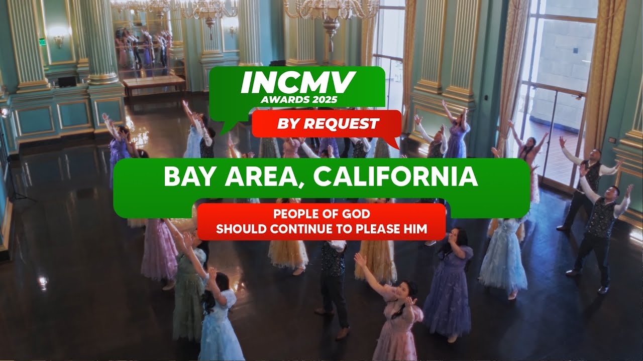 People Of God Should Continue To Please Him | Bay Area, California | INCMV AWARDS 2025