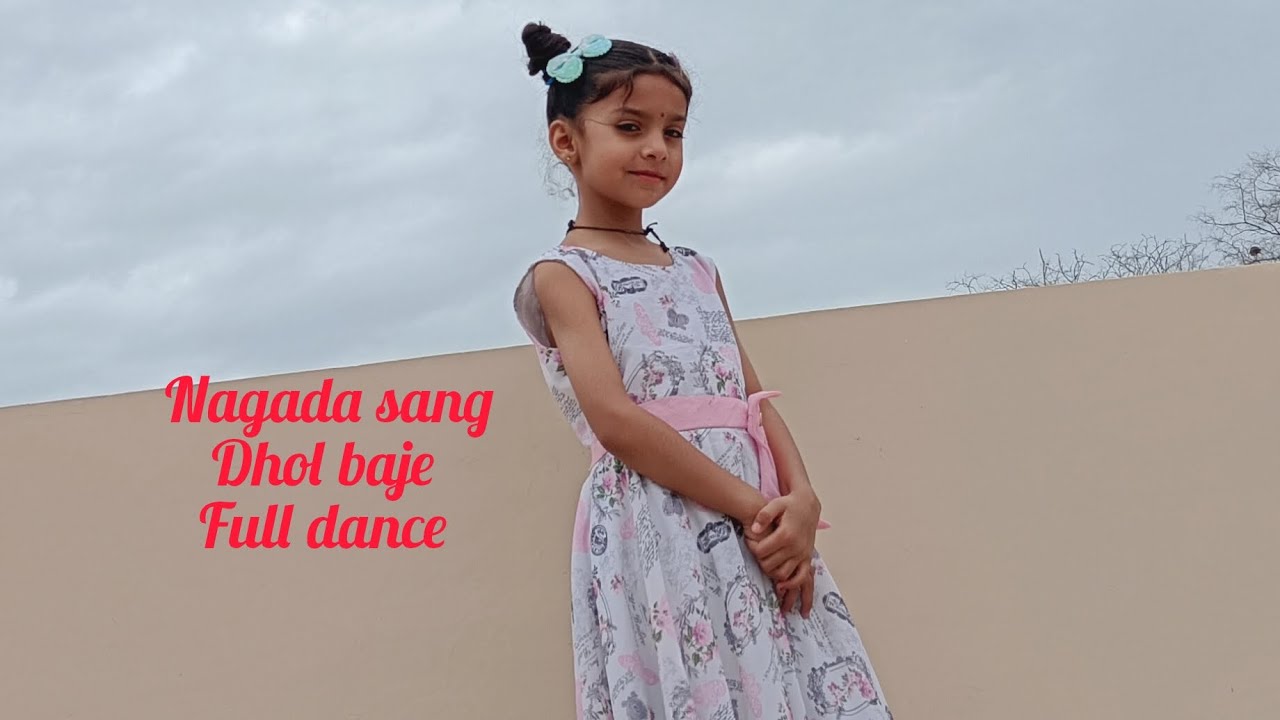 Nagada sang Dhol baje full dance video