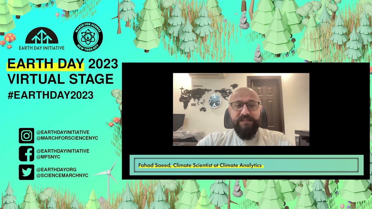 Earth Day 2023 Virtual Stage | Fahad Saeed's Climate Activist Story