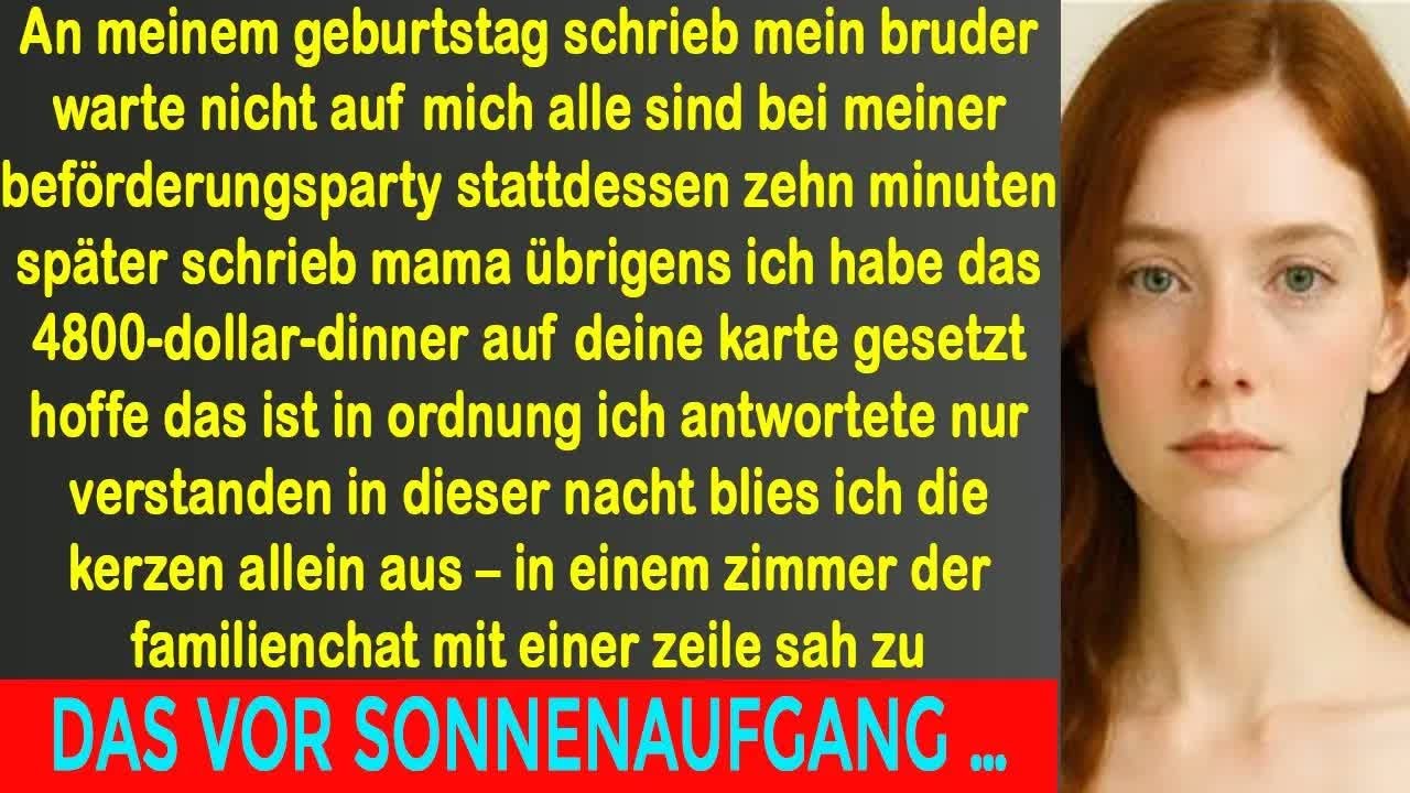 An meinem Geburtstag schrieb mein Bruder： „Warte nicht auf uns“ – alle sind auf meiner Party…