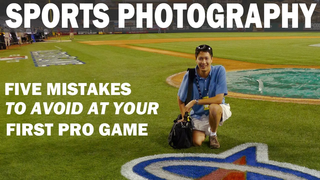 FIVE MISTAKES TO AVOID AT YOUR FIRST PRO GAME | Sports Photography