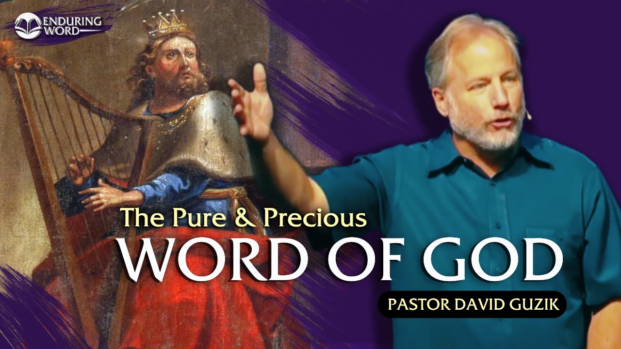 The Pure & Precious Word of God – Psalm 12