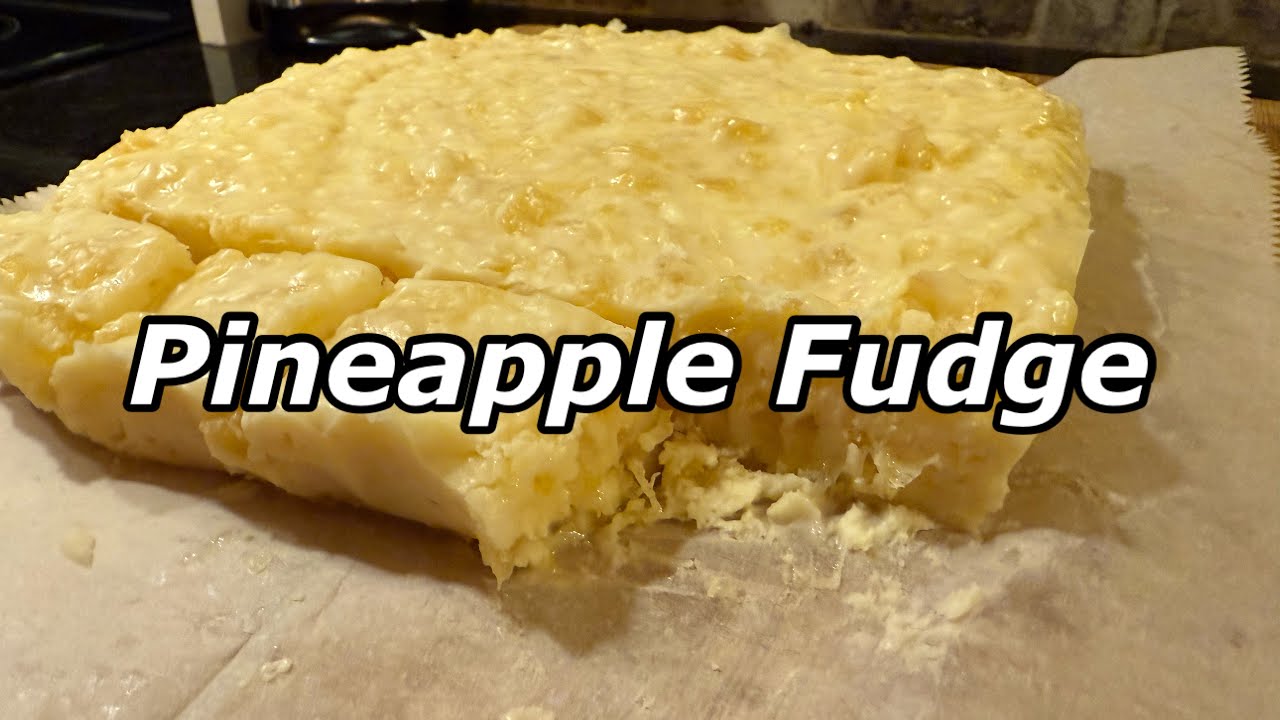 Delicious Pineapple Fudge Recipe - Twisted Mikes
