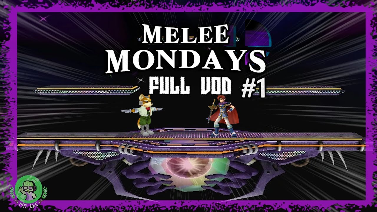 THE FIRST TOURNEY: Melee Mondays #1 FULL TWITCH VOD