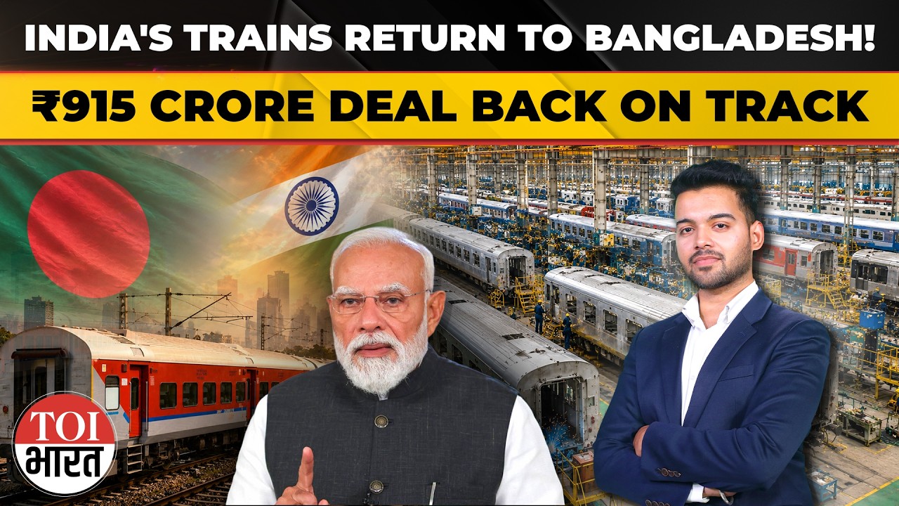India To Resume Railway Coach Exports To Bangladesh Under ₹915 Crore Deal