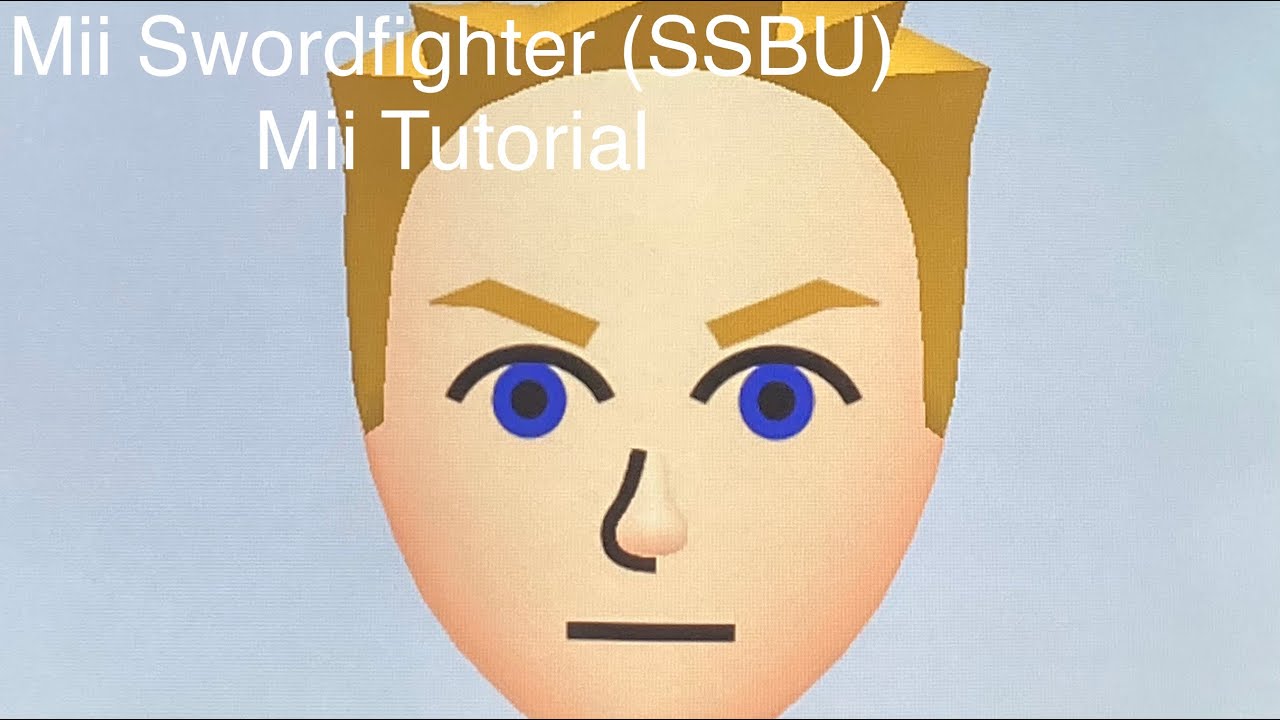 Mii Swordfighter (SSBU) Mii Tutorial