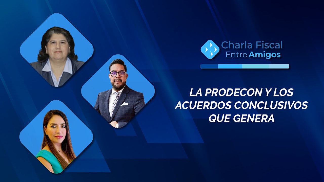 Cadefi | La PRODECON y los acuerdos conclusivos que genera