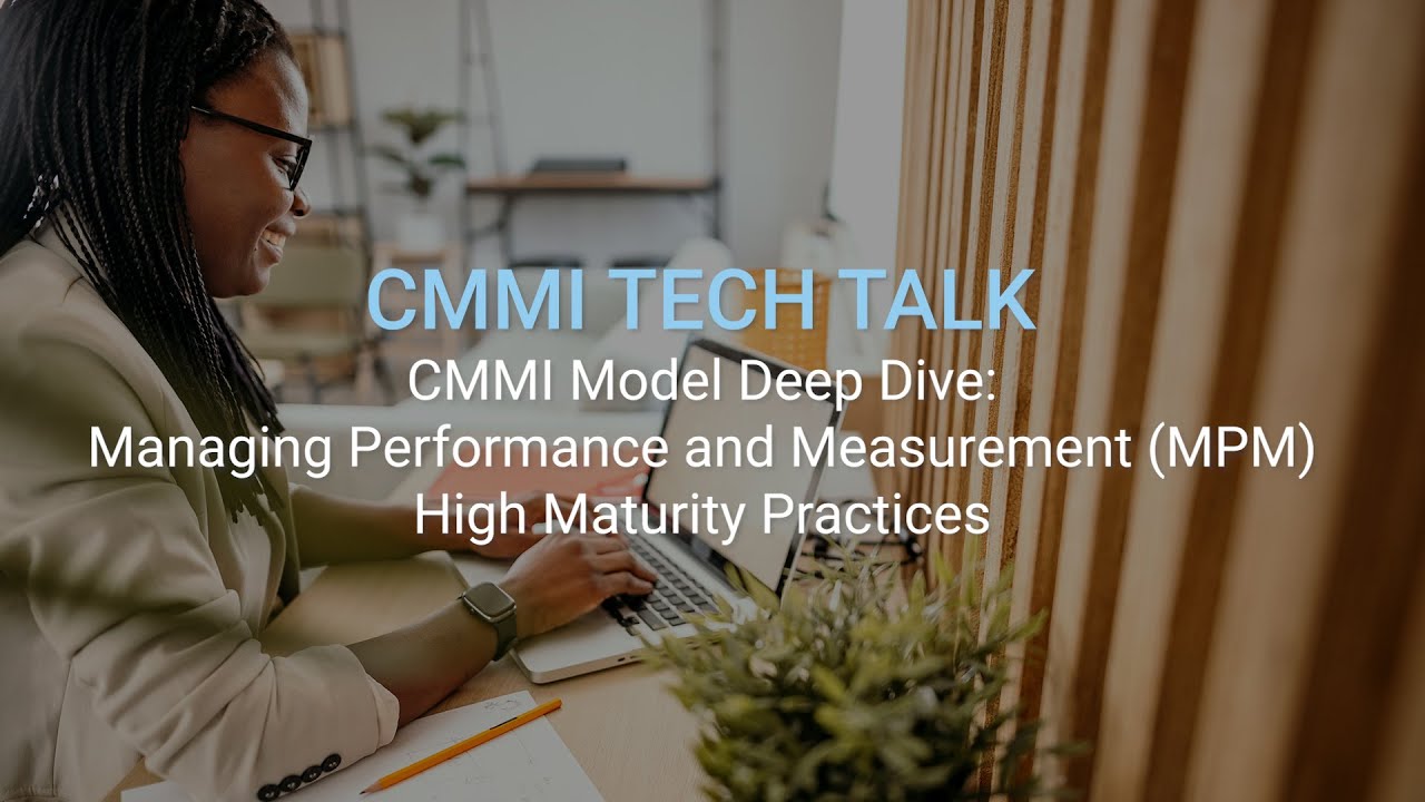 CMMI Tech Talk: Углубленный анализ моделей: Управление производительностью и измерениями (MPM) — ...