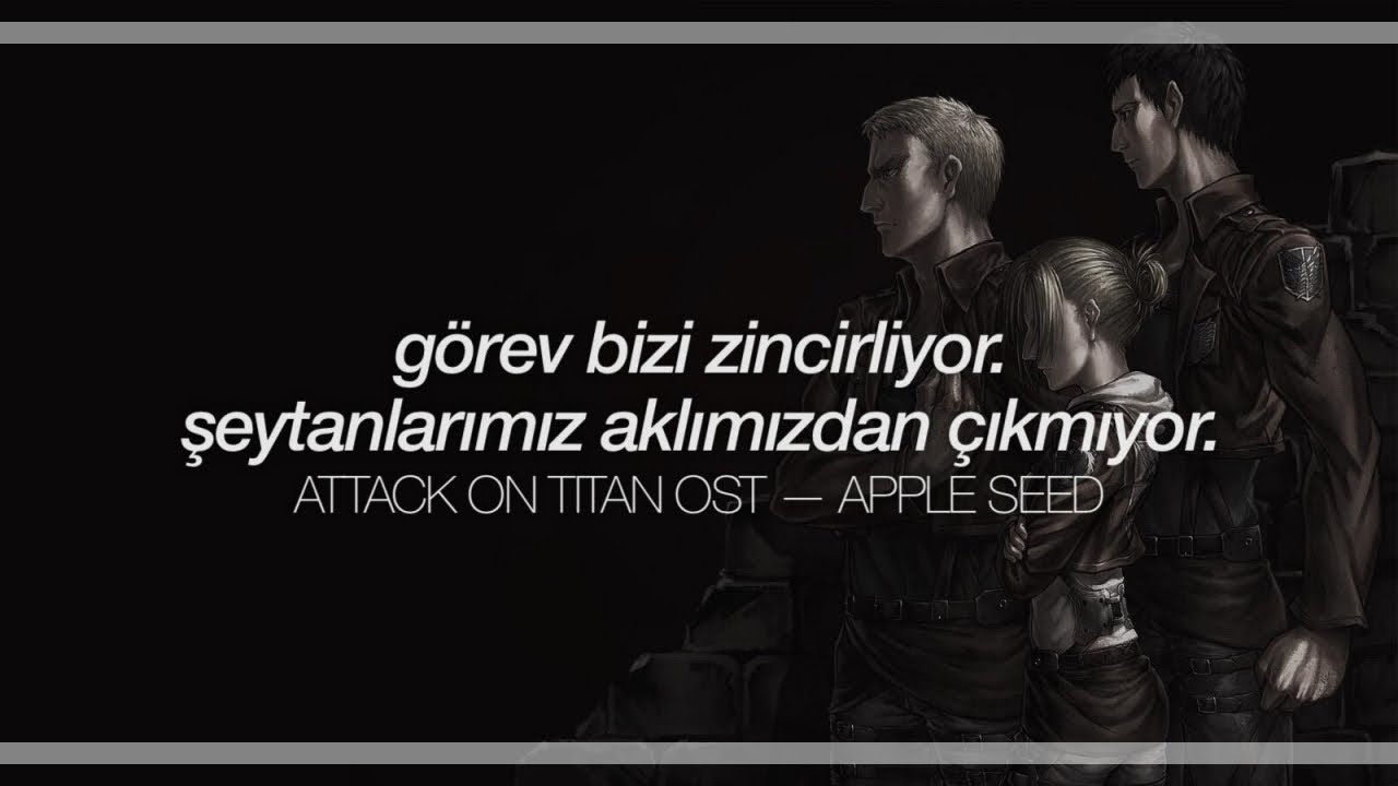 attack on titan ost || apple seed (türkçe çeviri + lyrics)