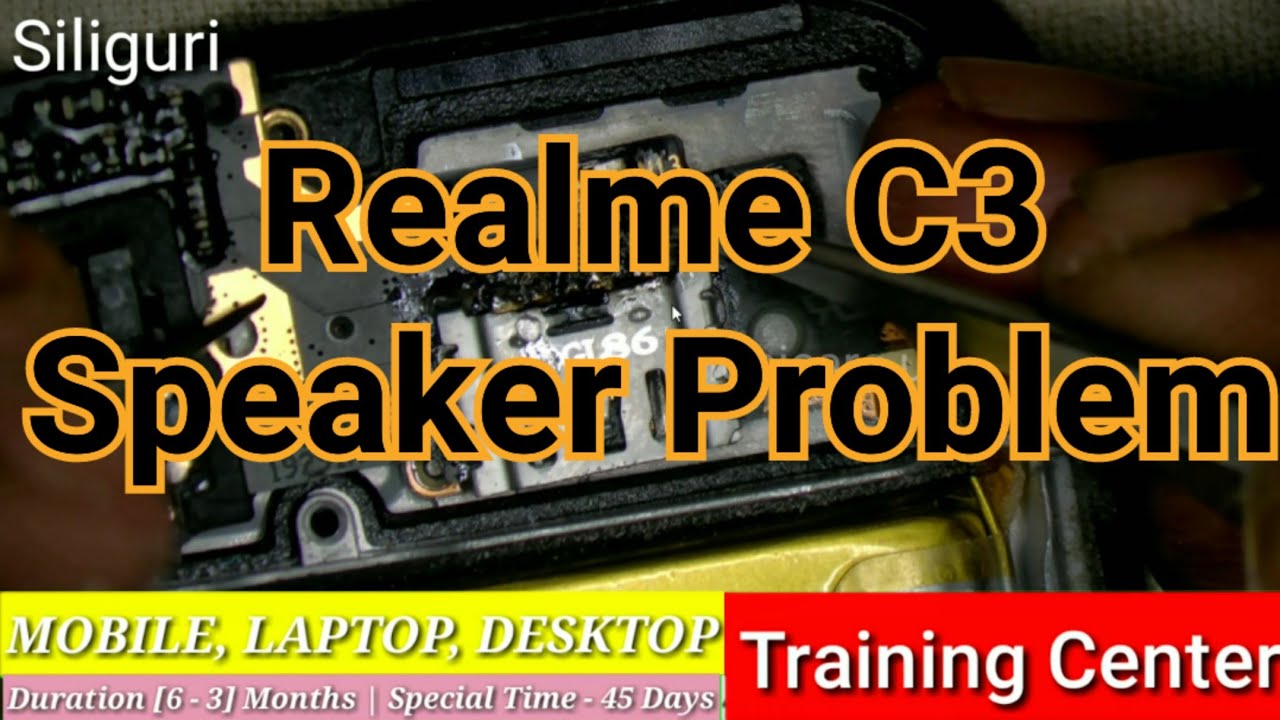 Realme C3 Speaker Problem