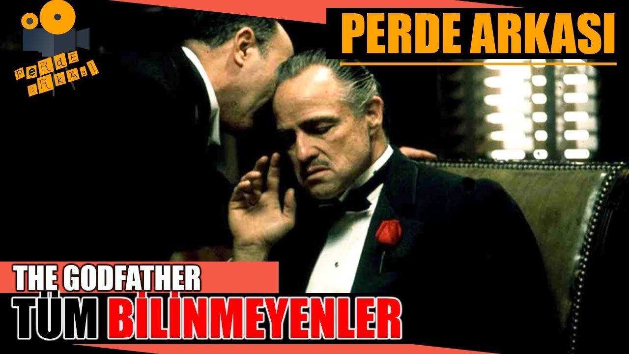 The Godfather - Baba Kamera Arkası Tüm Bilinmeyenler