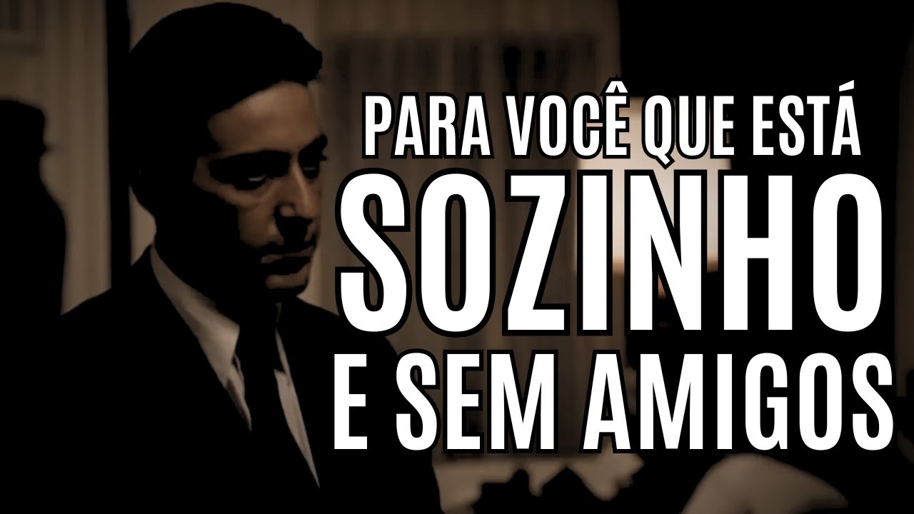 Você NÃO precisa de Amigos | fique bem sozinho