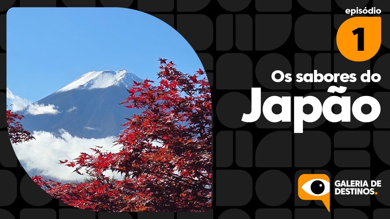 Os sabores do Japão: muito além do sushi | Ep. 1