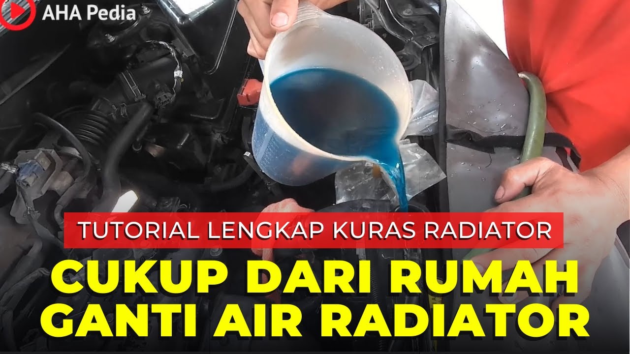 Cara mengganti air radiator mobil dari rumah
