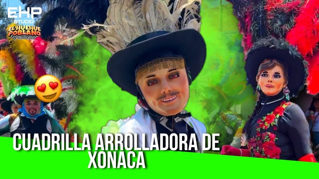 HUEHUES 2025 - CUADRILLA ARROLLADORA DE XONACA