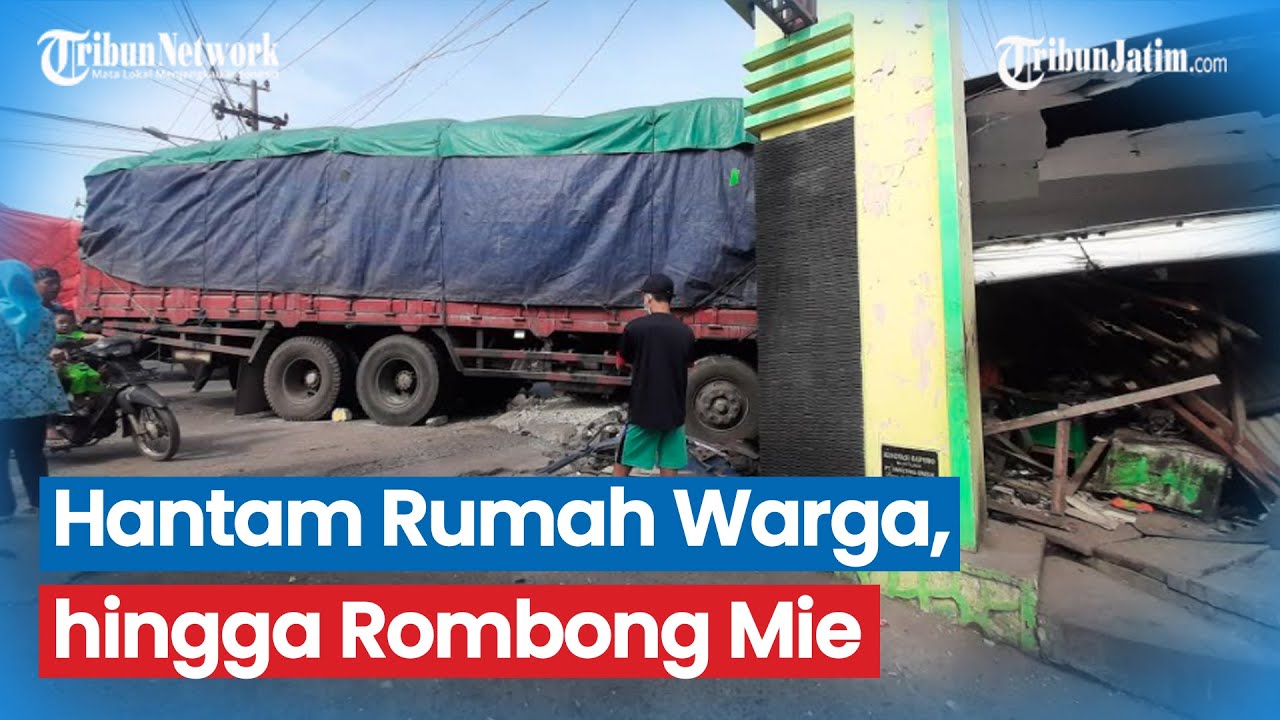 Rem Blong, Truk Tronton di Gresik Hantam Rumah Warga hingga Motor
