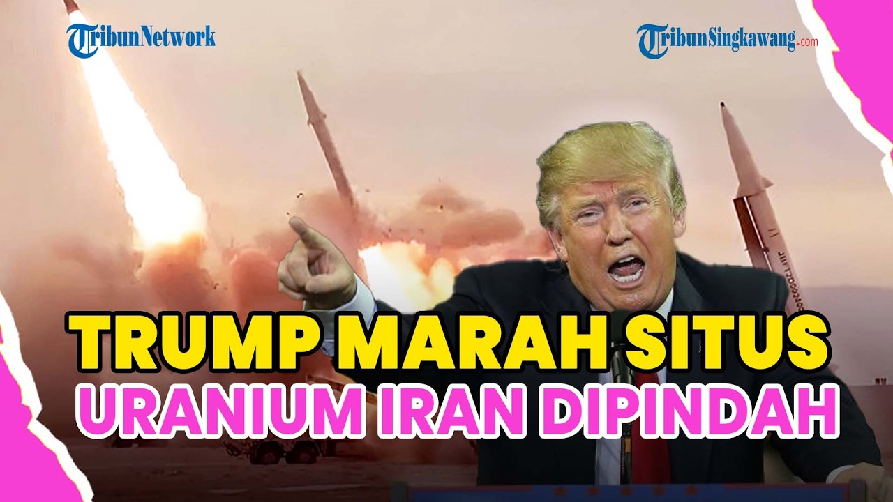 ®️🔴 PRESIDEN AS DONALD TRUMP MARAH❗IRAN INGIN PINDAHKAN URANIUM, ISRAEL TERANCAM DIBOM
