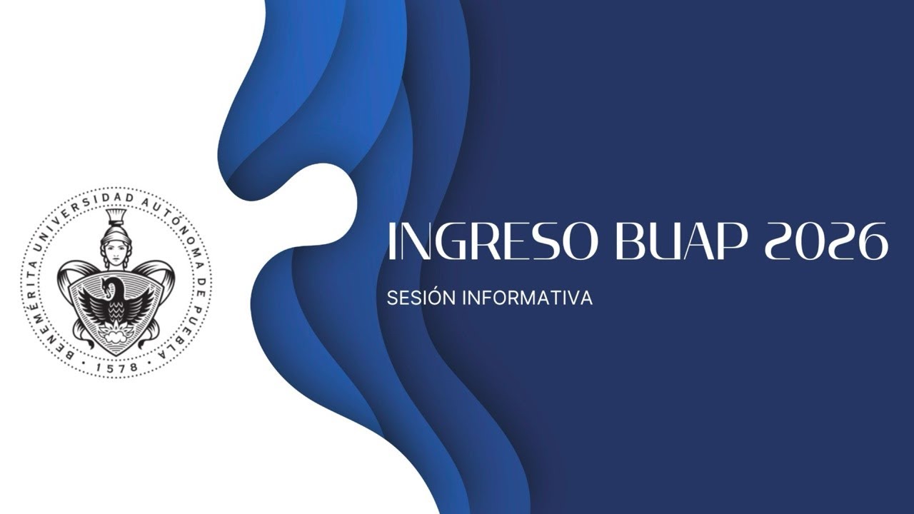 BUAP SESION INFORMATIVA 2026