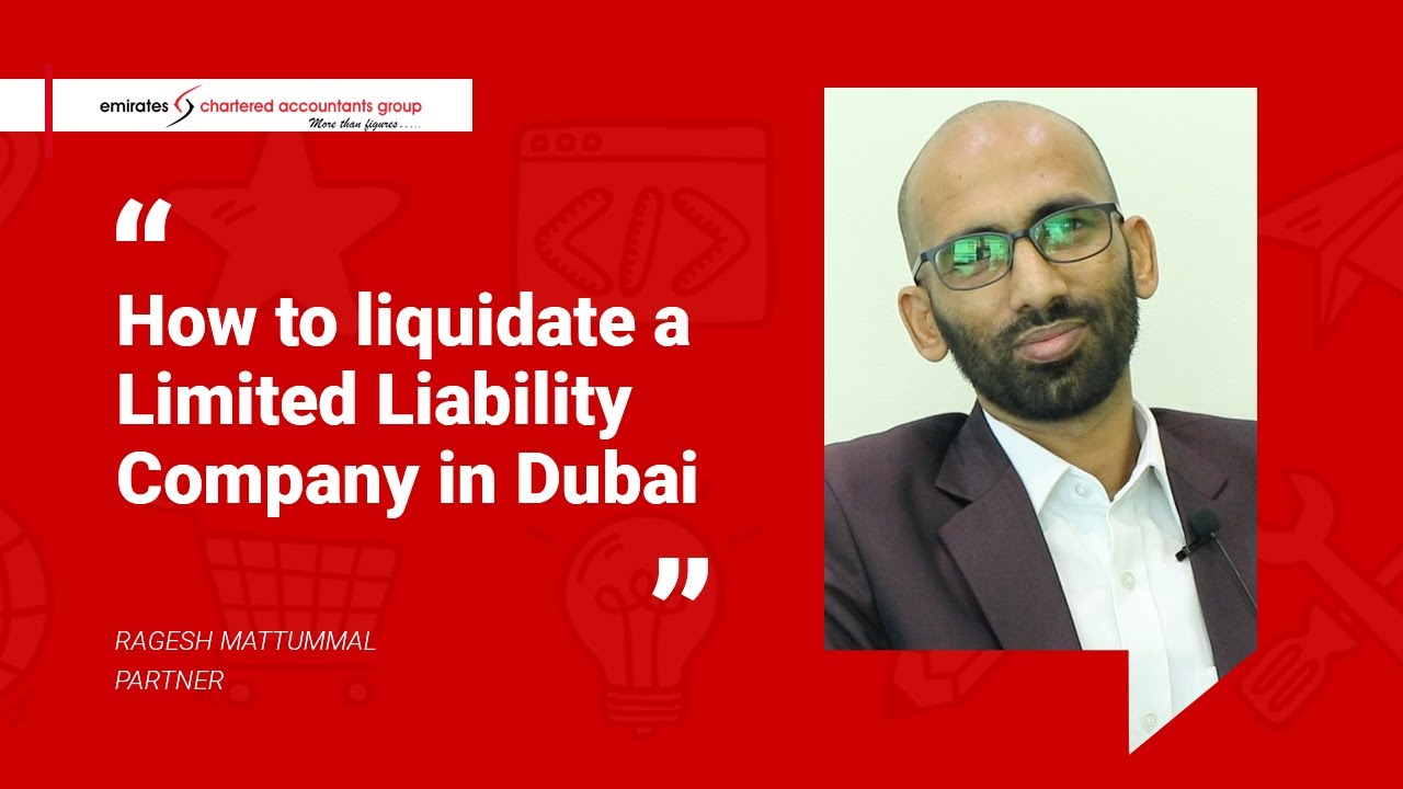 Company Liquidation in the UAE | Mr. Ragesh Mattummal
