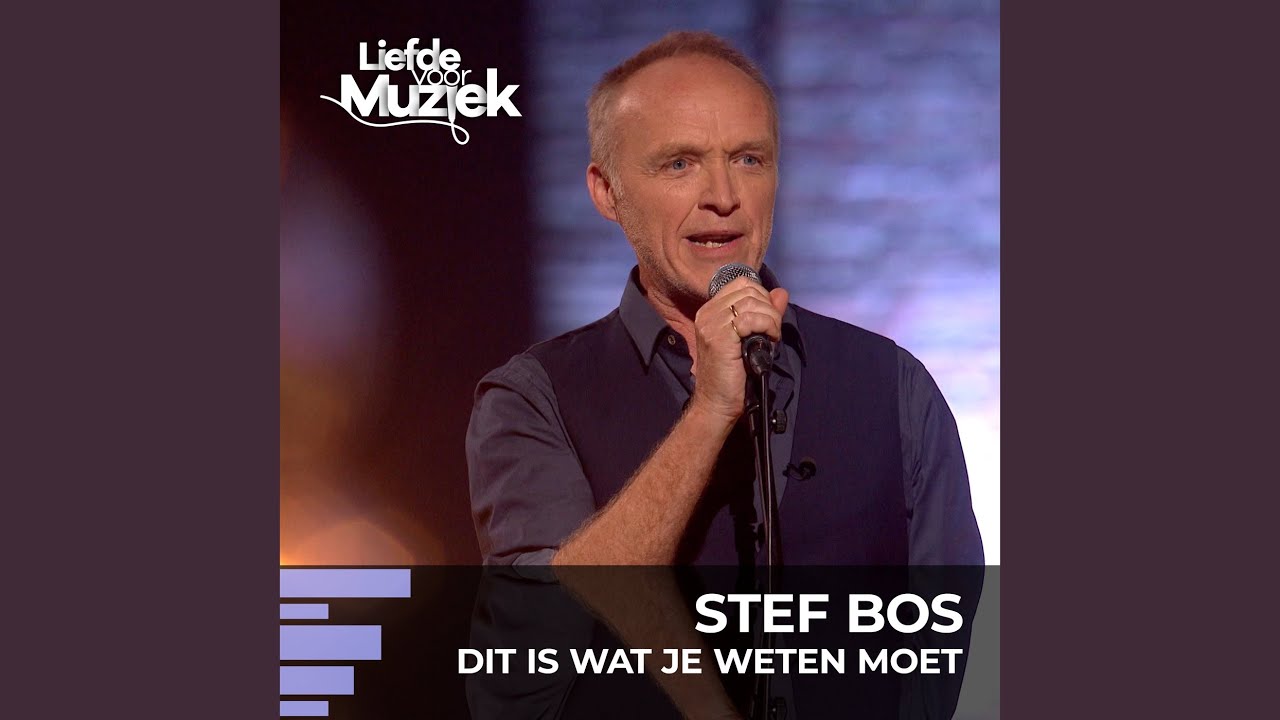 Dit Is Wat Je Weten Moet (uit Liefde Voor Muziek)