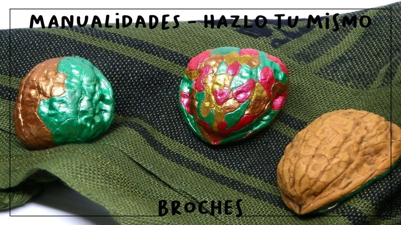 Cómo hacer BROCHES con CÁSCARAS de NUEZ
