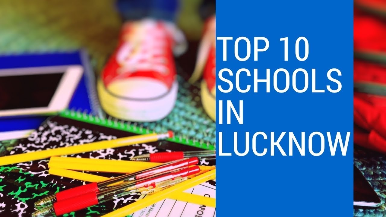 Top 10 Schools in Lucknow 2020