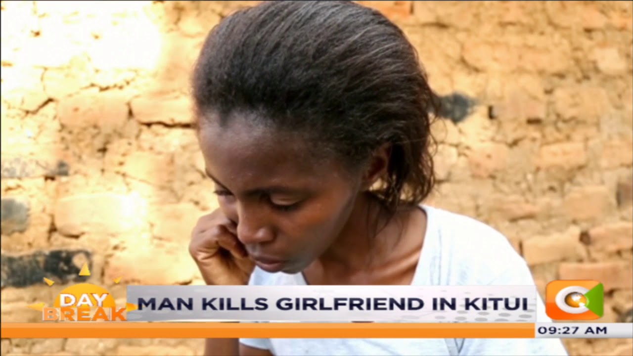 Man kills girlfriend in kitui
