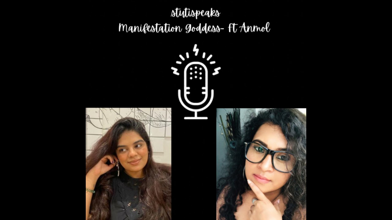 Manifestation Goddess - ft Anmol