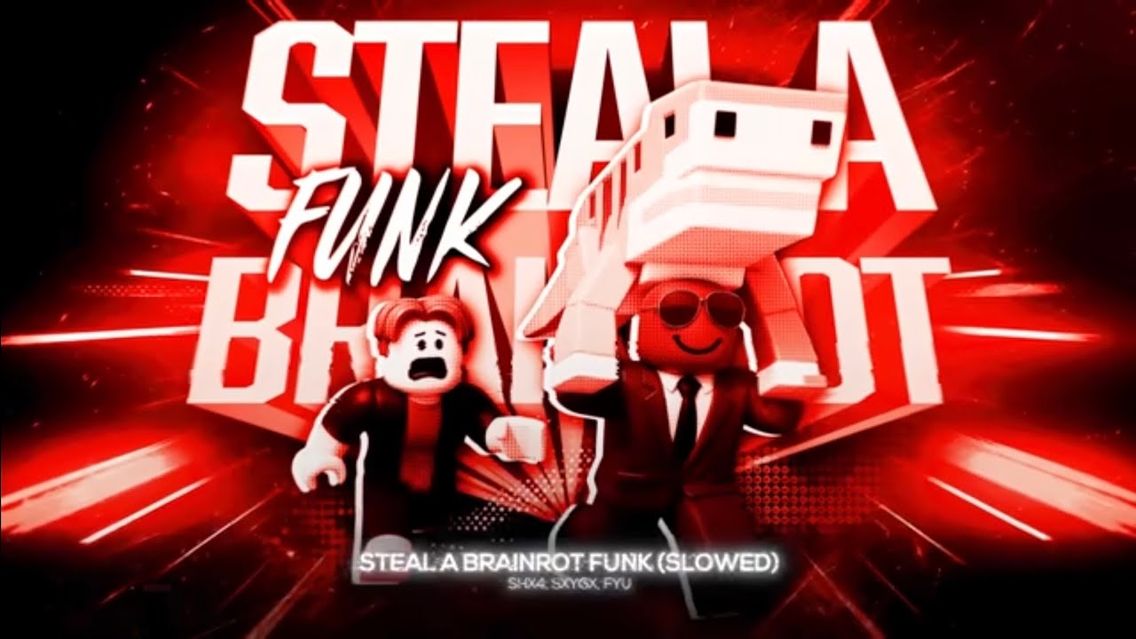 Steal a brainrot funk (slowed) 12:43 minutes         (me got copyright)😔