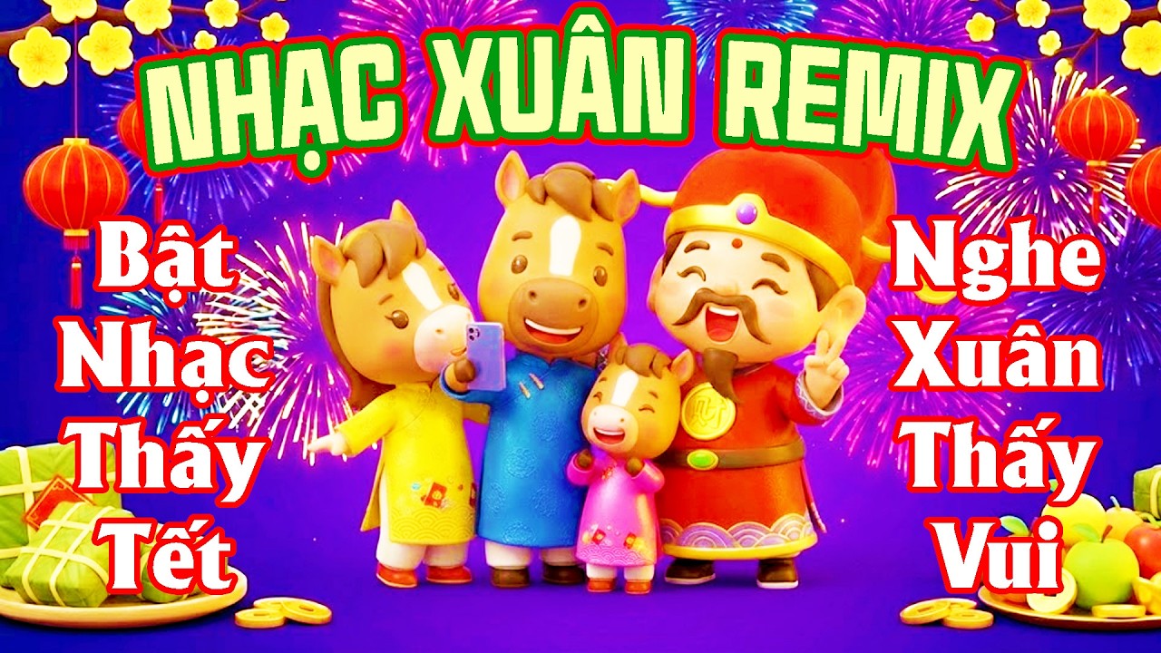 Tết Tết Tết Tết Đến Rồi - Nhạc Tết Disco Remix 2026 Sôi Động Bật Nhạc Thấy Tết, Nghe Xuân Thấy Vui