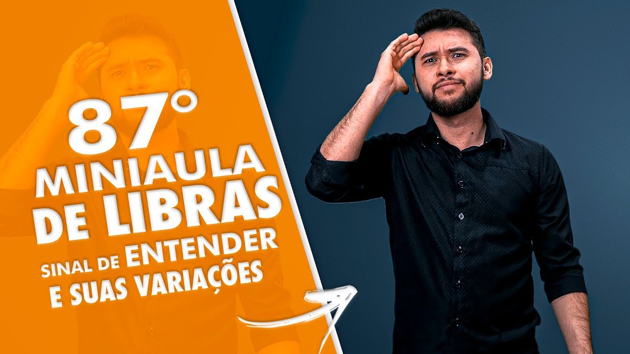 COMO SE DIZ EM LIBRAS ENTENDER | MINIAULA DE LIBRAS | DANRLEY OLIVEIRA