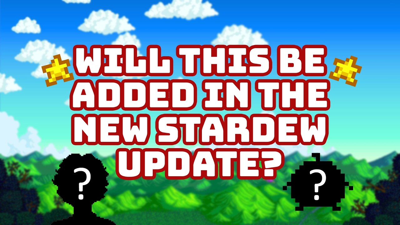 Нам это нужно в обновлении Stardew Valley 1.7.