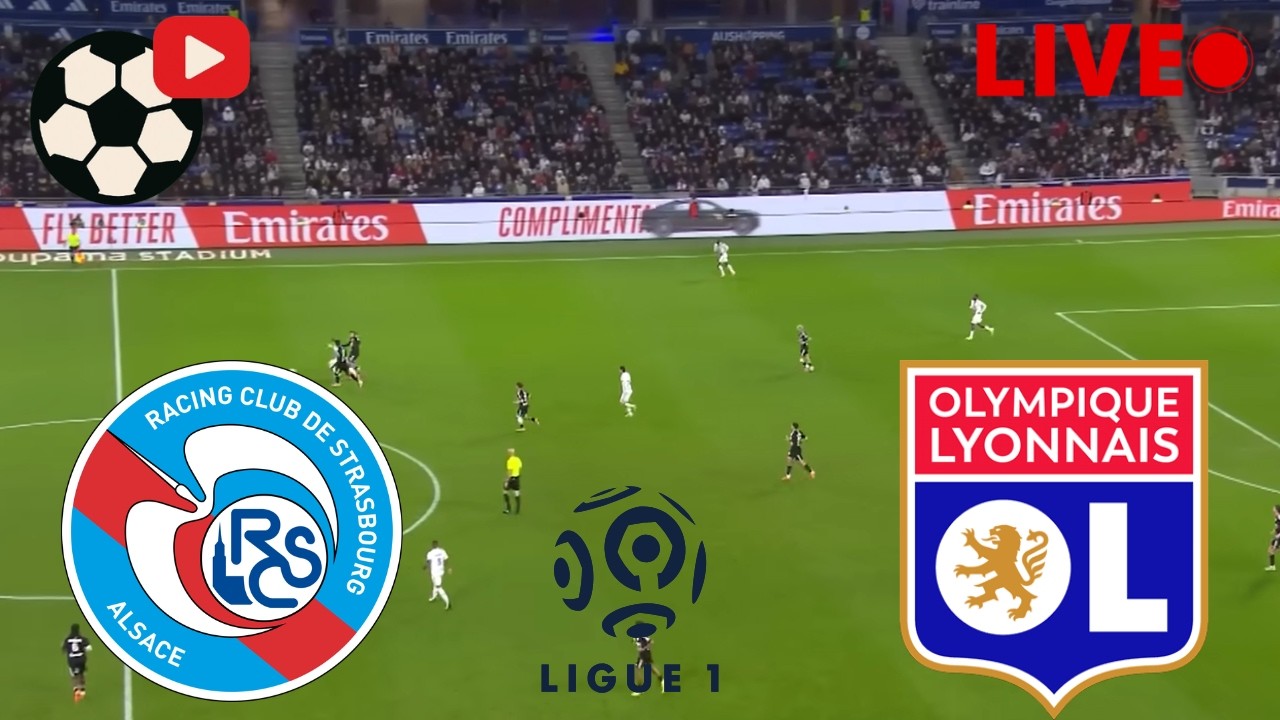 🔴 LIVE : Strasbourg vs Lyon | Ligue 1 2025/26 | Full Match Streaming