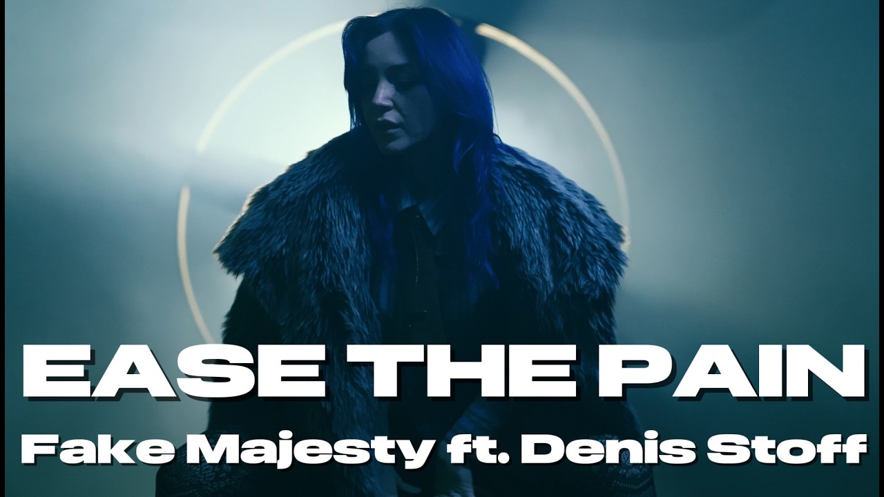 Fake Majesty ft. Denis Stoff - Ease the Pain (Official Music Video)