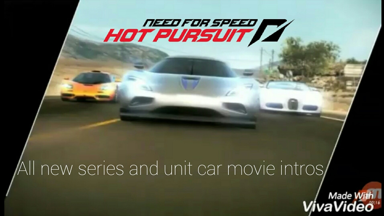 Need For Speed Hot Pursuit: all racer and cop new series and unit movie intros