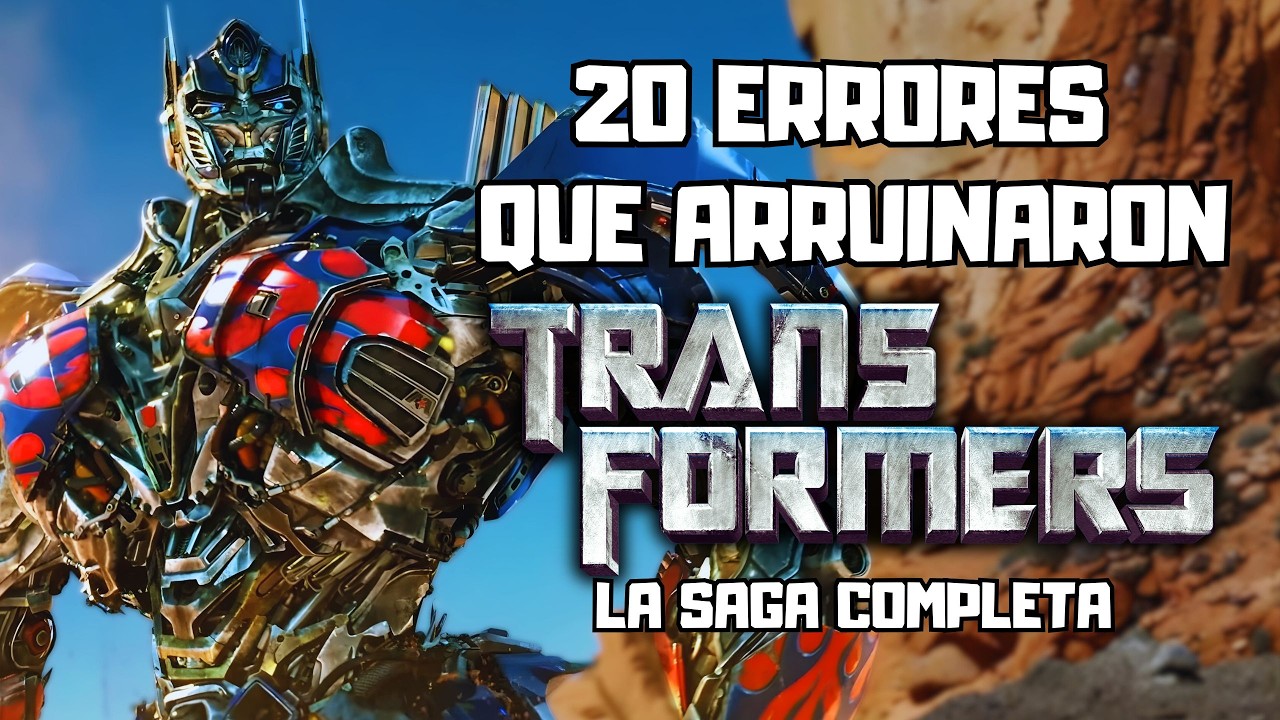 20 ERRORES que ARRUINARON la SAGA de TRANSFORMERS (de Michael Bay)