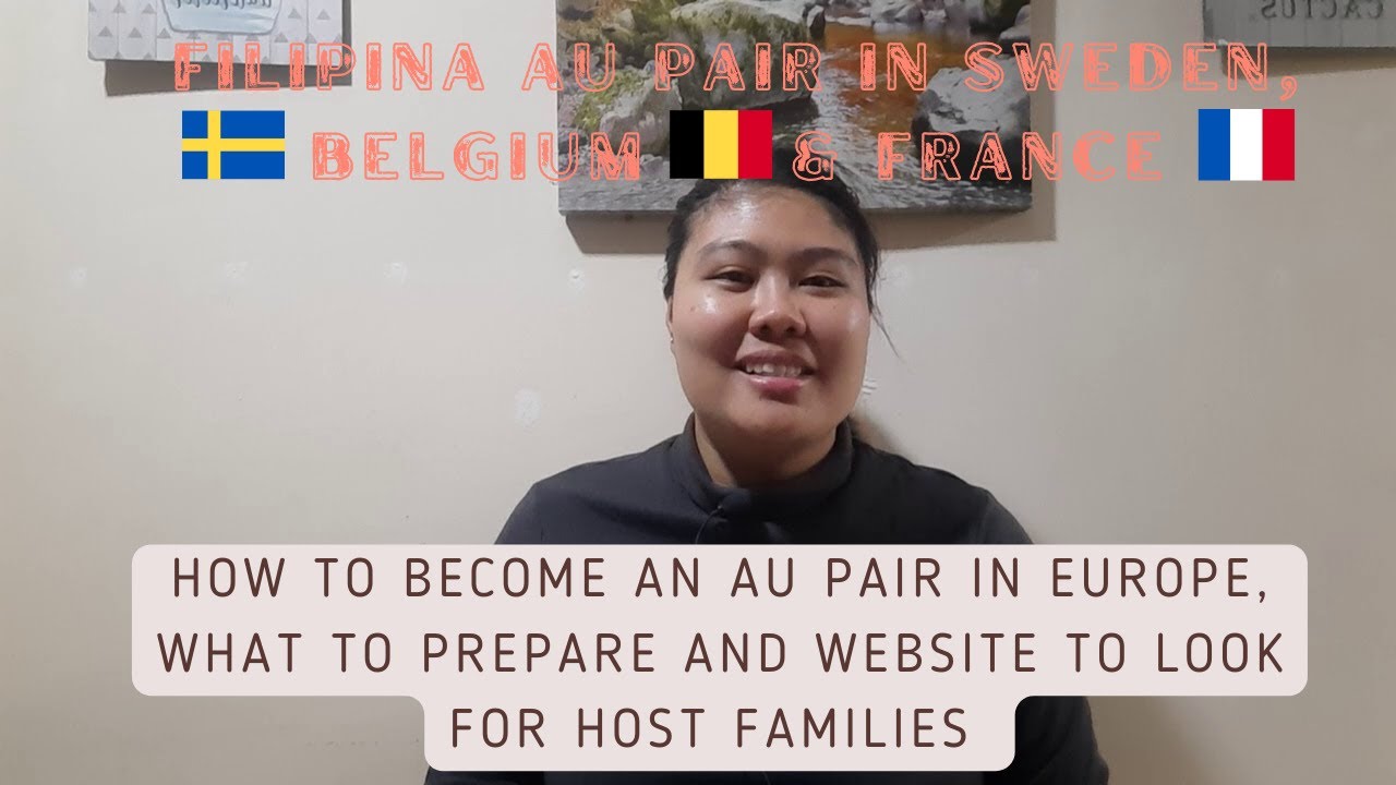 How to become an au pair in Europe, what to prepare and websites for host families