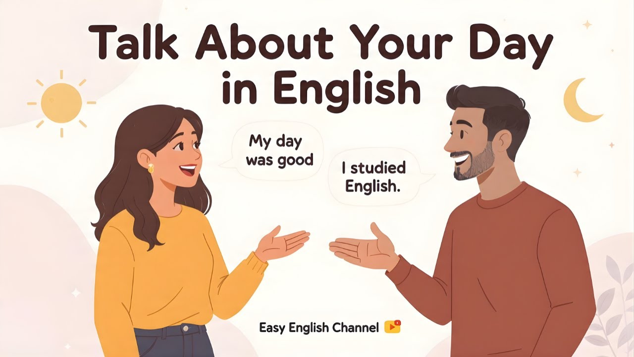 Talk About Your Day in English | Learn Easy English with PodCast.